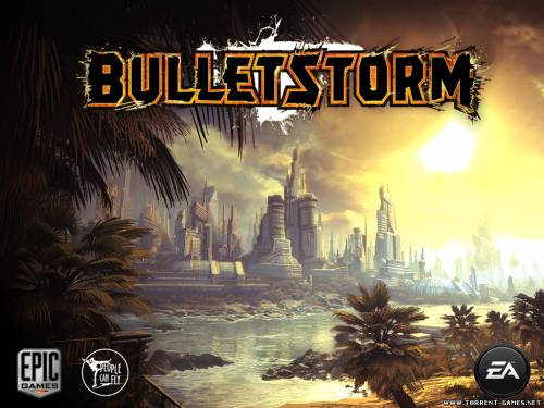 [CRACK] Bulletstorm  [Multi]