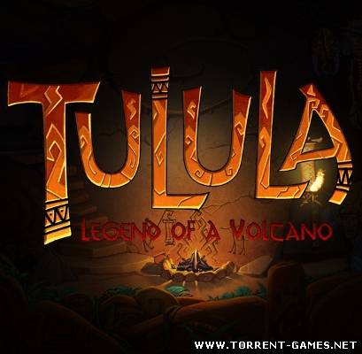 Тулула: Легенда о Вулкане / Tulula: Legend of a Volcano (2010) PC