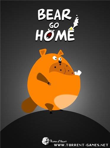 Bear Go Home / Медведь Идет домой (2007/PC/Eng)