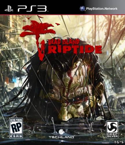 Dead Island: Riptide [EUR/ENG]