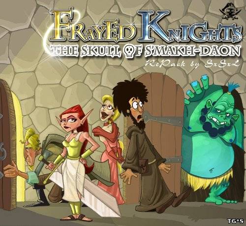 Frayed Knights: The Skull of S’makh-Daon [v1.04] [RePack by SxSxL]