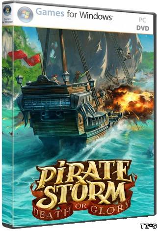 Pirate Storm: Death or Glory (2011) PC