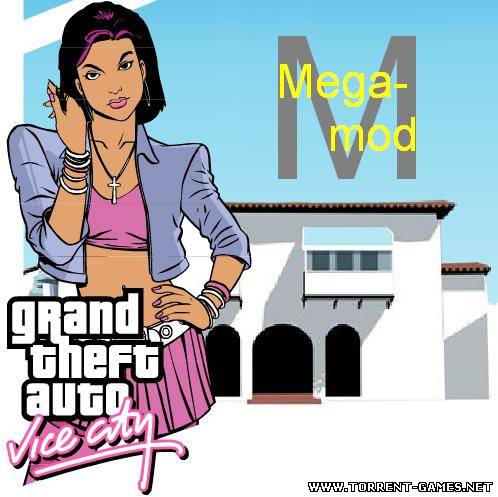 GTA / Grand Theft Auto: Vice City [Mega-mod] русский