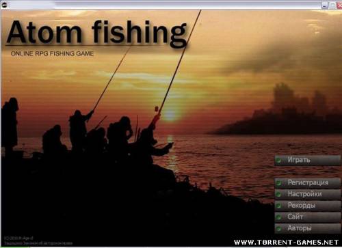 Atom Fishing / Онлайн Рыбалка [1.0.10.147] (2010)
