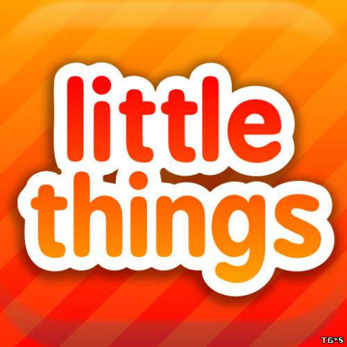 Маленькие вещи навсегда / Little Things (2012) PC