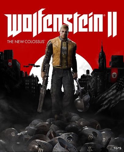 Wolfenstein II: The New Colossus [Update 10 + DLCs] (2017) PC | Лицензия