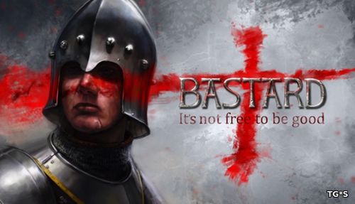 Bastard [v 1.31] (2018) PC | RePack by qoob