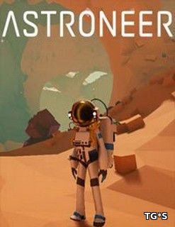 Astroneer [v 0.3.10200.0] (2016) PC | RePack by Pioneer