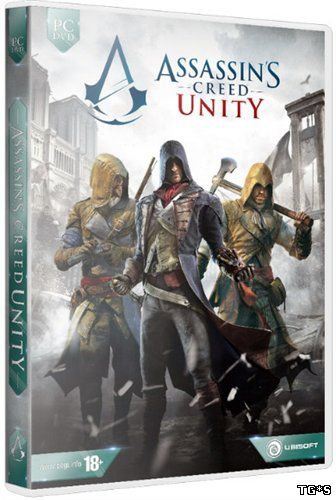 Assassins Creed Unity New RePack! / [2014, Action, 3D, 3rd Person]