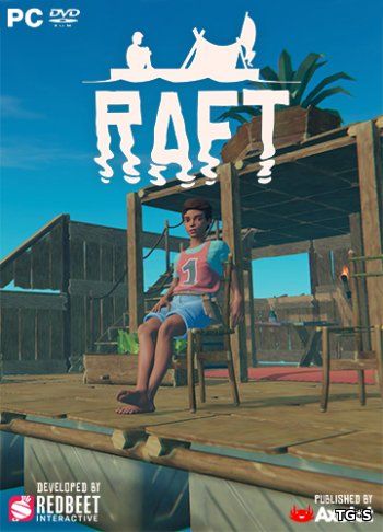 Raft [Early Access / v 1.01] (2018) PC