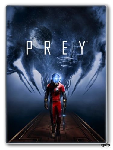 Prey v1.03 (2017) [RUS/ENG][Steam-Rip]