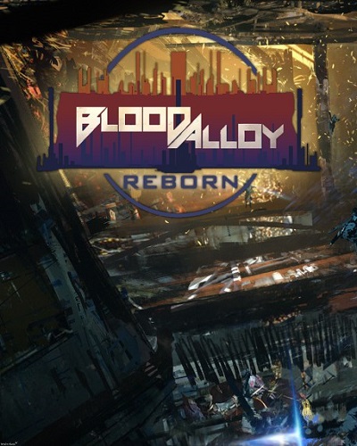 Blood Alloy: Reborn (Nkidu Games Inc.) (ENG) [L] - PLAZA