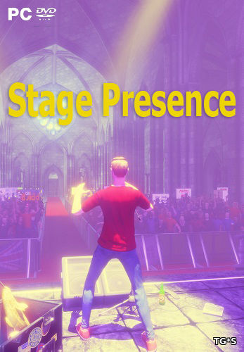 Stage Presence (2017) PC | Лицензия