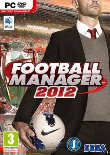 Football Manager 2012 (2011) PC | RePack от Fenixx