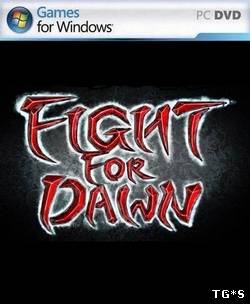 Fight for Dawn (2012/PC/Eng) by tg