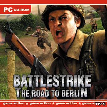 BattleStrike: The Road To Berlin (2005) PC