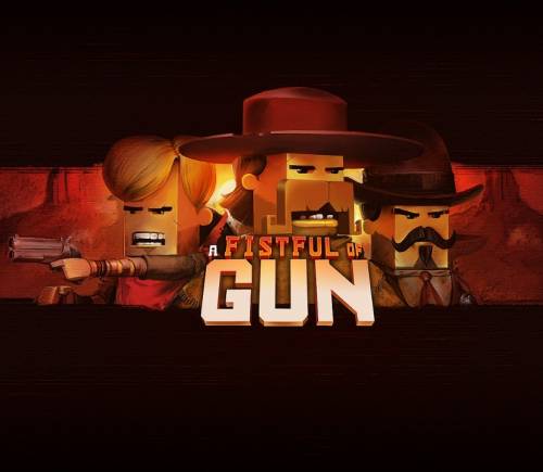 A Fistful of Gun [GoG] [2015|Eng]