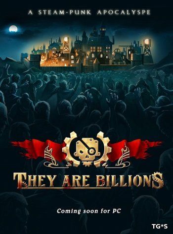 They Are Billions [RUS / Early Access v0.6.0.49] (2017) PC | RePack by West4it