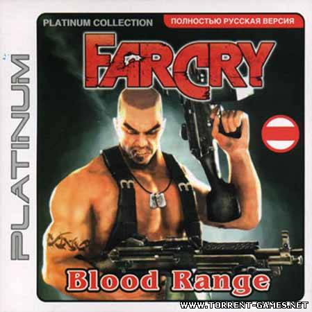 FarCry Blood Range / Ответный Удар - Кровавая Зона
