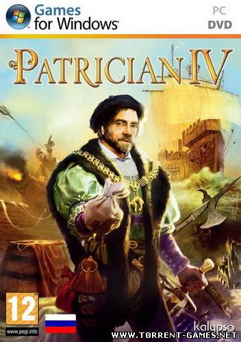 Patrician 4: Conquest by Trade / Патриций 4 [RePack] [RUS / RUS] (2011)