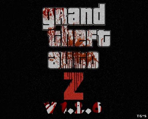 Zombocalypse Mod GTA 4 [v.1.2.6] (2013/PC/Rus) by tg