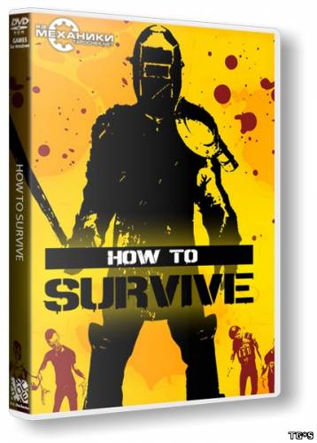 How To Survive: Storm Warning Edition (2013) PC | RePack от R.G. Механики