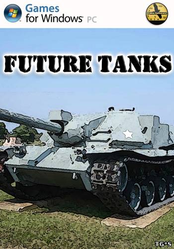 Future Tanks (2013/PC/Eng) by tg