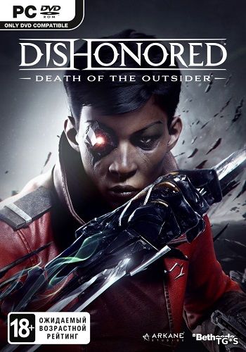 Dishonored: Death of the Outsider [v 1.145] (2017) PC | RePack от FitGirl