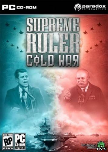 Supreme Ruler Cold War (2011) PC | Rip от OverLord & Generalfilm