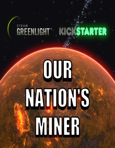 Our Nation's Miner (2015) [v.1.0][ENG][RePack] от qupier