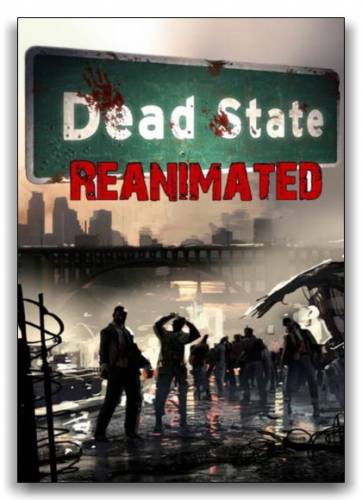 Dead State: Reanimated (2014) PC | RePack от R.G. Steamgames