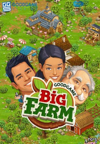 Big Farm [2.8.16] (GoodgameStudios) (RUS) [L]
