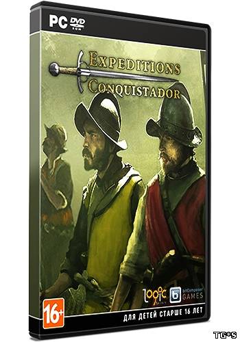 Expeditions: Conquistador [v 1.6.6] (2013) РС | RePack