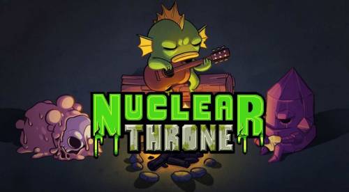 Nuclear Throne [2015|Eng]