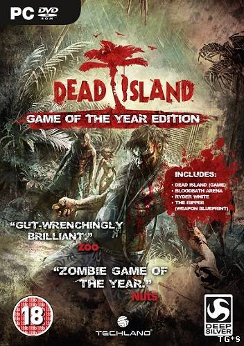 Dead Island: Game of the Year Edition [1.3] (2011/PC/RePack/Rus) by CUTA