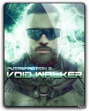 Putrefaction 2: Void Walker (2017) PC | RePack от qoob