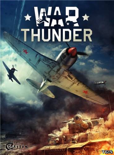War Thunder 1.41.30.67[RePack][2012, Tactical / MMORPG / Action / Simulation]