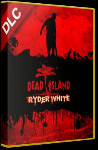 Dead Island: Ryder White (Акелла) 2012 (RUS) [L]