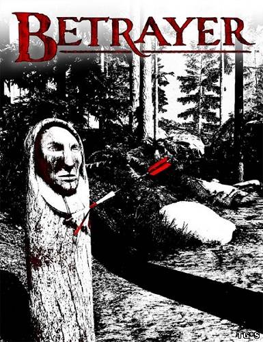 Betrayer (2013/PC/RePack/Eng) by XLASER