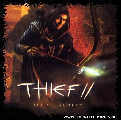 Thief II: The Metal Age / Thief II: Эпоха Металла [2000, Action / Stealth]