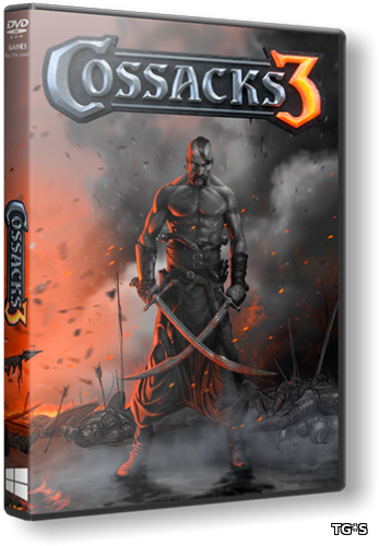 Казаки 3 / Cossacks 3 [Update 17] (2016) PC | RePack