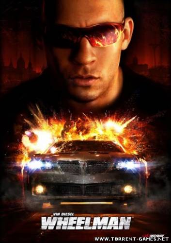 Вин Дизель. Wheelman (2009) PC Lossless RePack