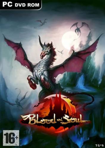 Blood and Soul [0.3.439.11704] (2011) PC
