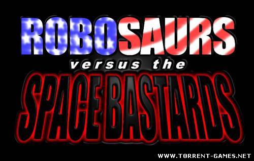 Robosaurs Versus The Space Bastards (L) (1999)