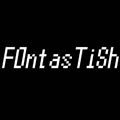 F0ntasTiSh