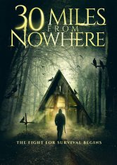 30 миль из ниоткуда / 30 Miles from Nowhere — скачать торрент фильм