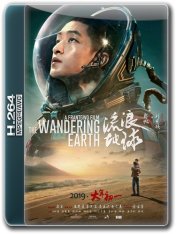 Блуждающая Земля / Liu lang di qiu / The Wandering Earth WEB-Rip — скачать торрент фильм