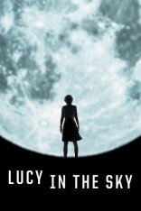 Люси в небесах / Lucy in the Sky — скачать торрент фильм