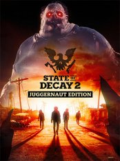 State of Decay 2: Juggernaut Edition (2020) FitGirl