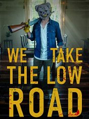 Хватит это терпеть / We Take the Low Road — скачать торрент фильм